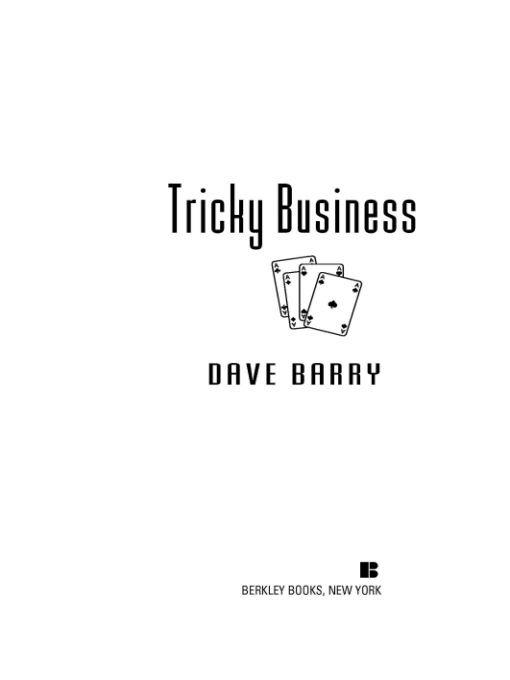 Table of Contents PRAISE FOR TRICKY BUSINESS FANS OF OUTLANDISH COMIC - photo 1