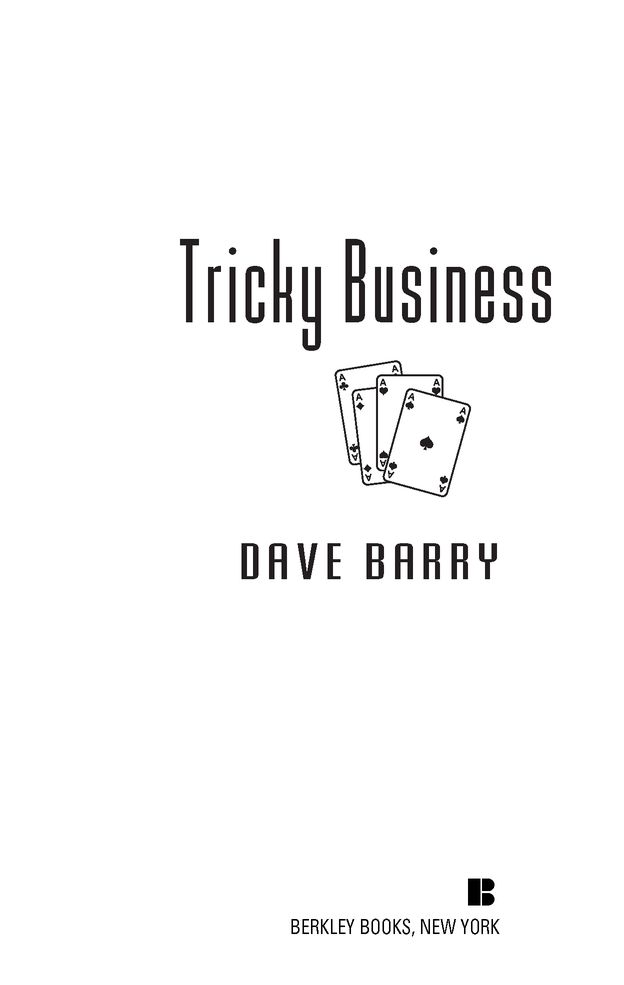 Table of Contents PRAISE FOR TRICKY BUSINESS FANS OF OUTLANDISH COMIC - photo 2