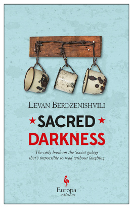 Bear Brian James Sacred darkness: the last days of the gulag