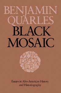 title Black Mosaic Essays in Afro-American History and Historiography - photo 1