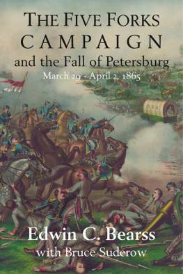 Bearss Edwin C. - The Five Forks Campaign and the Fall of Petersburg