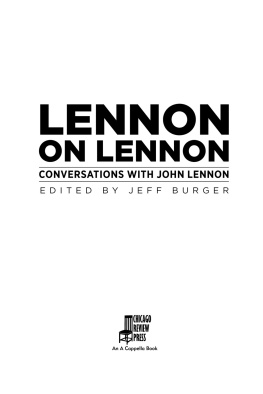 Beatles. - Lennon on Lennon: conversations with John Lennon