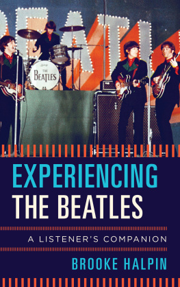 Beatles. - Experiencing the Beatles: a listeners companion