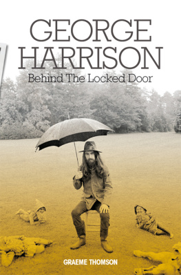 Beatles. - George Harrison: behind the locked door