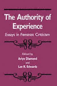 title The Authority of Experience Essays in Feminist Criticism author - photo 1