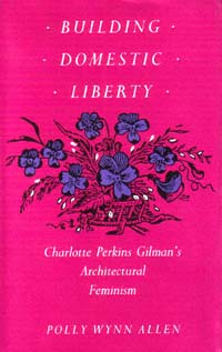 title Building Domestic Liberty Charlotte Perkins Gilmans Architectural - photo 1