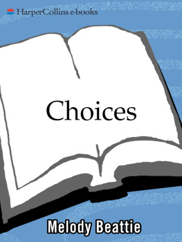 Beattie Choices: Taking Control of Your Life and Making It Matter