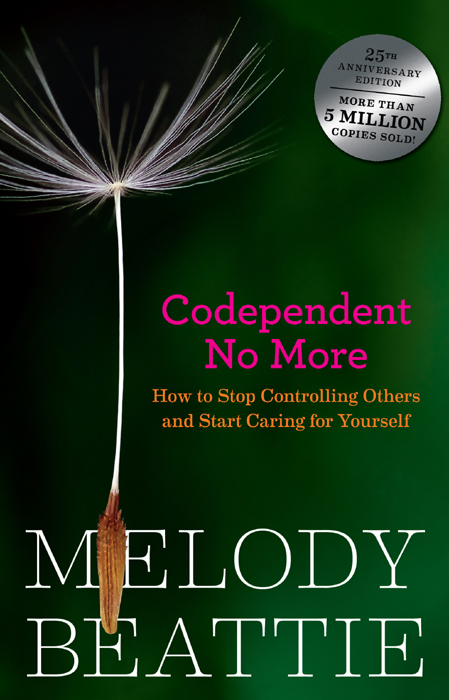 CODEPENDENT NO MORE CODEPENDENT NO MORE How to Stop Controlling Others - photo 1