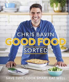 Bavin Good food, sorted: save time, cook smart, eat well