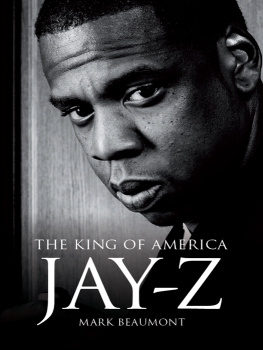 Beaumont Mark - Jay-Z: the king of America