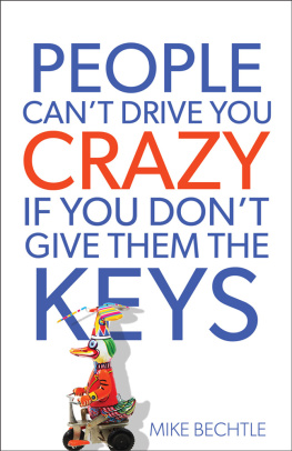 Bechtle - People Cant Drive You Crazy If You Dont Give Them the Keys