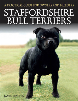 Beaufoy - Staffordshire bull terriers: a practical guide for owners and breeders