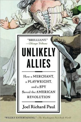 Beaumarchais Pierre Augustin Caron de Unlikely Allies: How a Merchant, a Playwright, and a Spy Saved the American Revolution