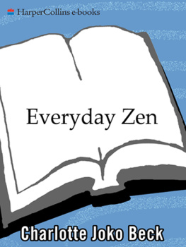 Beck Charlotte Joko - Everyday Zen: love and work