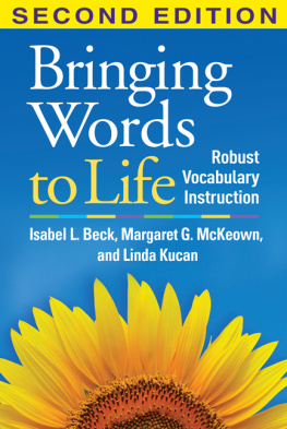 Beck Isabel L. - Bringing words to life: robust vocabulary instruction