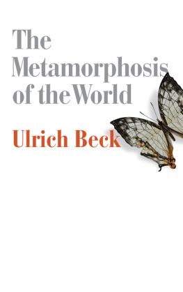 Beck The Metamorphosis of the World: How Climate Change is Transforming Our Conc