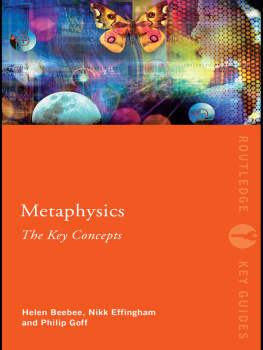 Beebee Helen - Metaphysics: the key concepts
