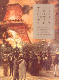 title When the Eiffel Tower Was New French Visions of Progress At the - photo 1