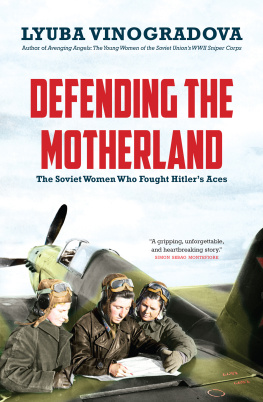 Beevor Antony - Defending the Motherland: the Soviet Women who Fought Hitlers Aces