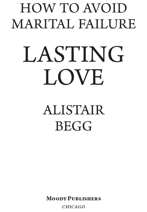 1997 by ALISTAIR BEGG All rights reserved No part of this book may be - photo 2