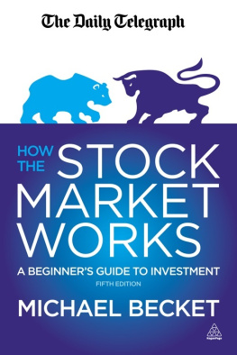 Becket - How the stock market works: a beginners guide to investment