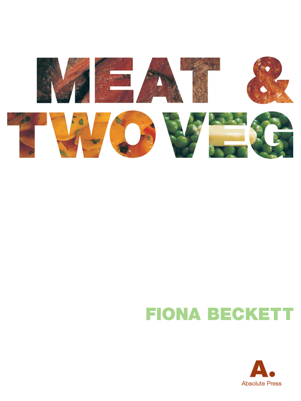 THE GREAT BRITISH TRADITION OF MEAT TWO VEG Look at the on-line guides for - photo 1