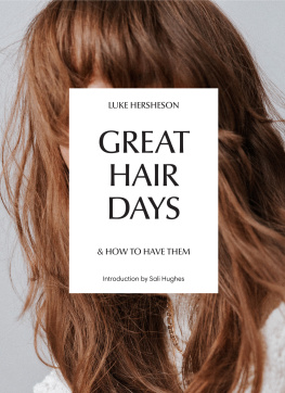 Beckham Victoria - Great hair days: and how to have them