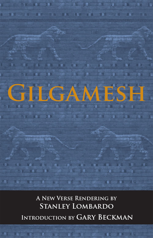 Gilgamesh Gilgamesh A New Verse Rendering by Stanley Lombardo Introduction by - photo 1