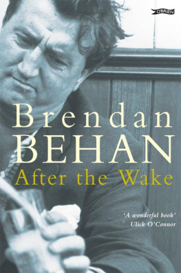 Behan Brendan After the wake: twenty-one prose works including previously unpublished material