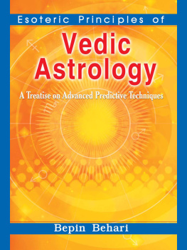 Behari - Esoteric principles of Vedic astrology: a treatise on advanced predictive techniques