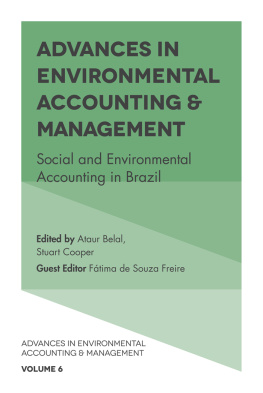 Belal Ataur Rahman - Advances in environmental accounting et management, volume 6: social and environmental accounting in Brazil