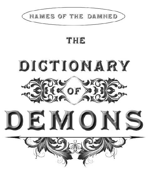 Llewellyn Publications Woodbury Minnesota The Dictionary of Demons Names - photo 4