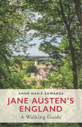 Anne-Marie Edwards - Jane Austens England: A Walking Guide