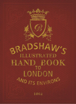 George Bradshaw - Bradshaws Handbook to London