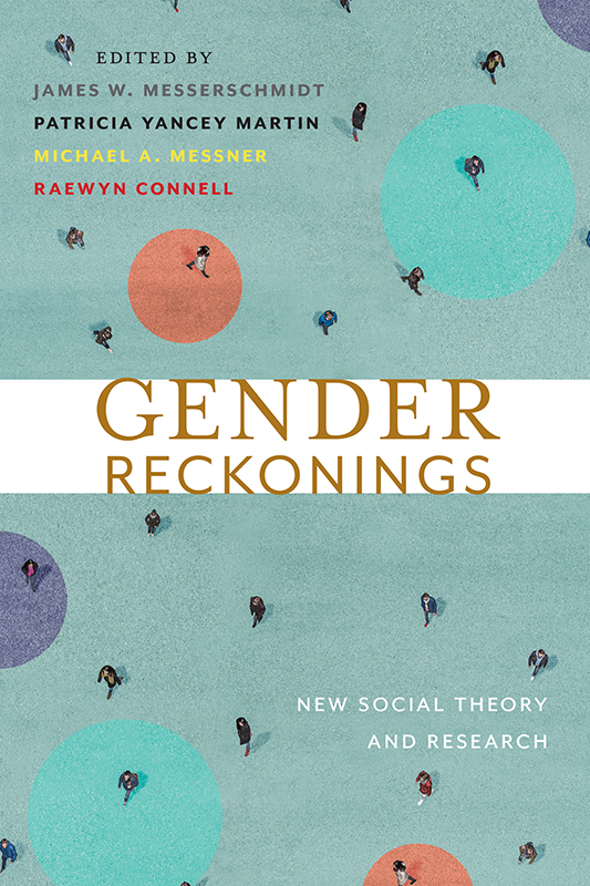 Gender Reckonings Gender Reckonings New Social Theory and Research Edited by - photo 1