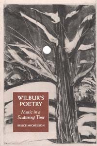 title Wilburs Poetry Music in a Scattering Time author - photo 1