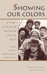 title Showing Our Colors Afro-German Women Speak Out author - photo 1