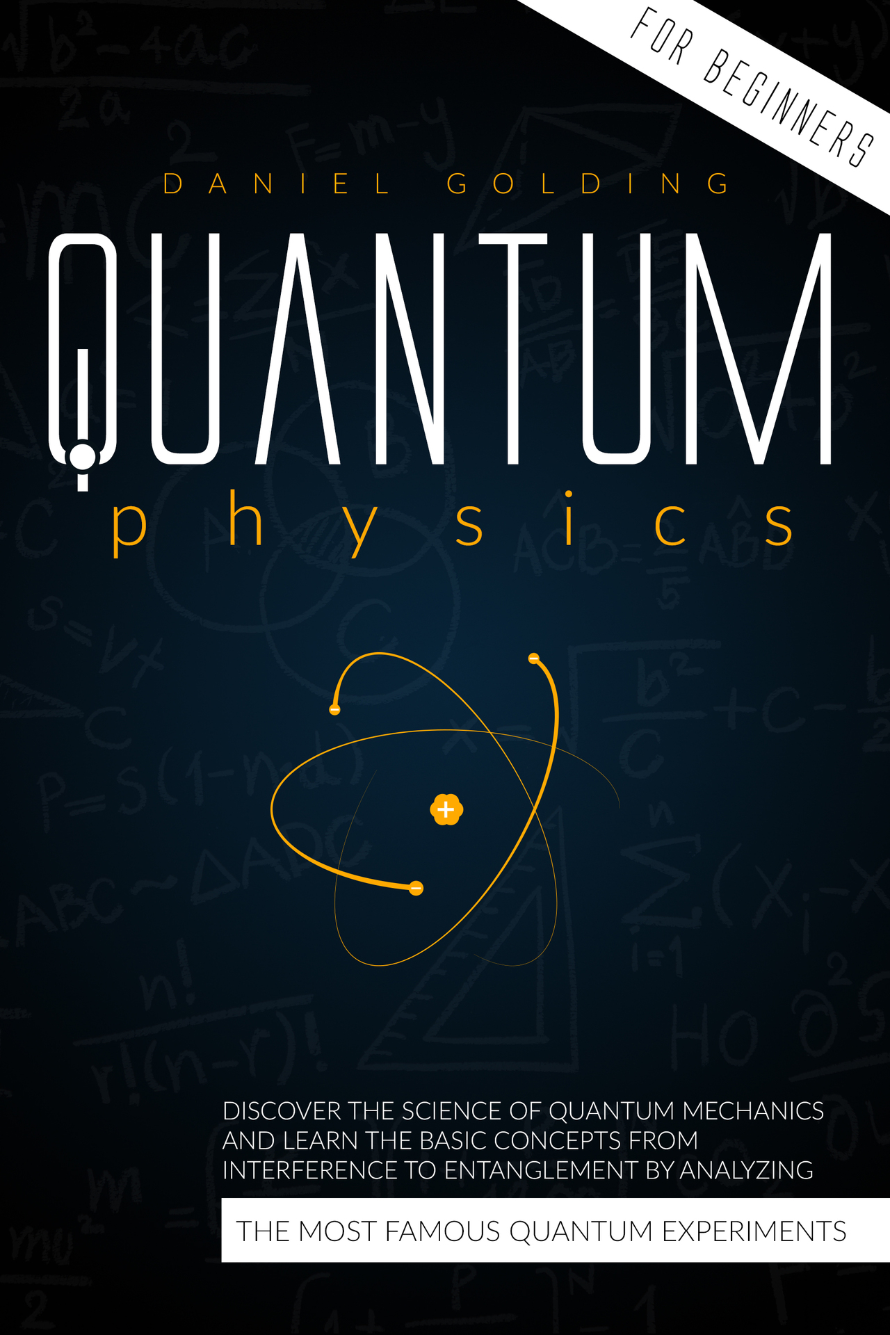 quantum physics for beginners discover the science of quantum mechanics and - photo 1