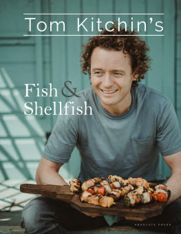 Kitchin Tom - Tom Kitchins fish & shellfish