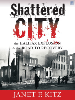 Kitz Shattered city: the Halifax explosion and the road to recovery