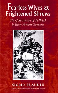 title Fearless Wives and Frightened Shrews The Construction of the Witch - photo 1