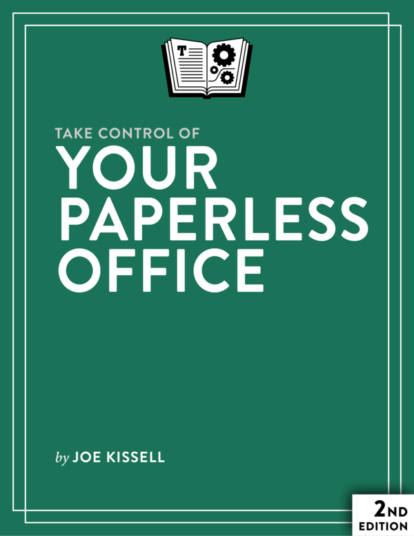 Take Control of Your Paperless Office 21 Joe Kissell This book is for sale - photo 1