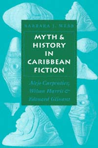 title Myth and History in Caribbean Fiction Alejo Carpentier Wilson - photo 1