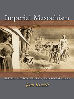Kipling Rudyard - Imperial Masochism British Fiction, Fantasy, and Social Class