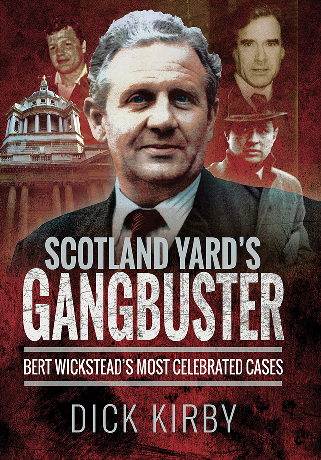 S COTLAND Y ARD S G ANGBUSTER DICK KIRBY has also written Rough Justice - photo 1