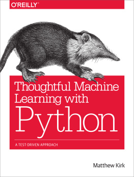 Kirk Thoughtful machine learning with Python: a test-driven approach