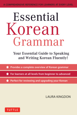 Kingdon Essential Korean grammar: a comprehensive reference for learners at every level