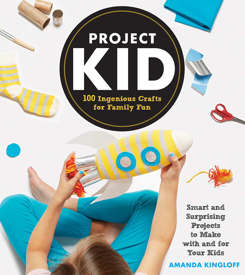 ProjectKid 100 Crafts to make with and for your kids - image 1