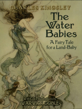 Kingsley - Water Babies: a Fairy Tale for a Land-Baby