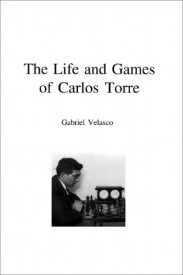 Kingston Taylor - The Life and Chess Games of Carlos Torre